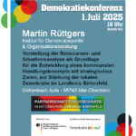 Demokratiekonferenz am 1. Juli 2025 mit Martin Rüttgers vom Institut für Demokratiepolitik & Organisationsberatung in der Göttenbach Aula in 55743 Idar-Oberstein. Vorstellung der Ressourcen- und Situationsanalyse als Grundlage für die Entwicklung eines kommunalen Handlungskonzepts mit strategischen Zielen, zur Stärkung der lokalen Demokratie im Landkreis Birkenfeld.