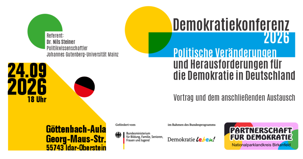 Demokratiekonferenz 2026 - a 24.09.2026 ab 18 Uhr - Göttenbach-Aula, Georg-Maus-Str., 55743 Idar-Oberstein, Politische Veränderungen und Herausforderungen für die Demokratie in Deutschland